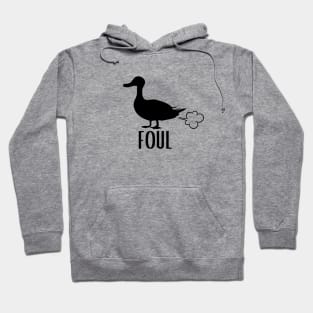 Foul Fowl Hoodie